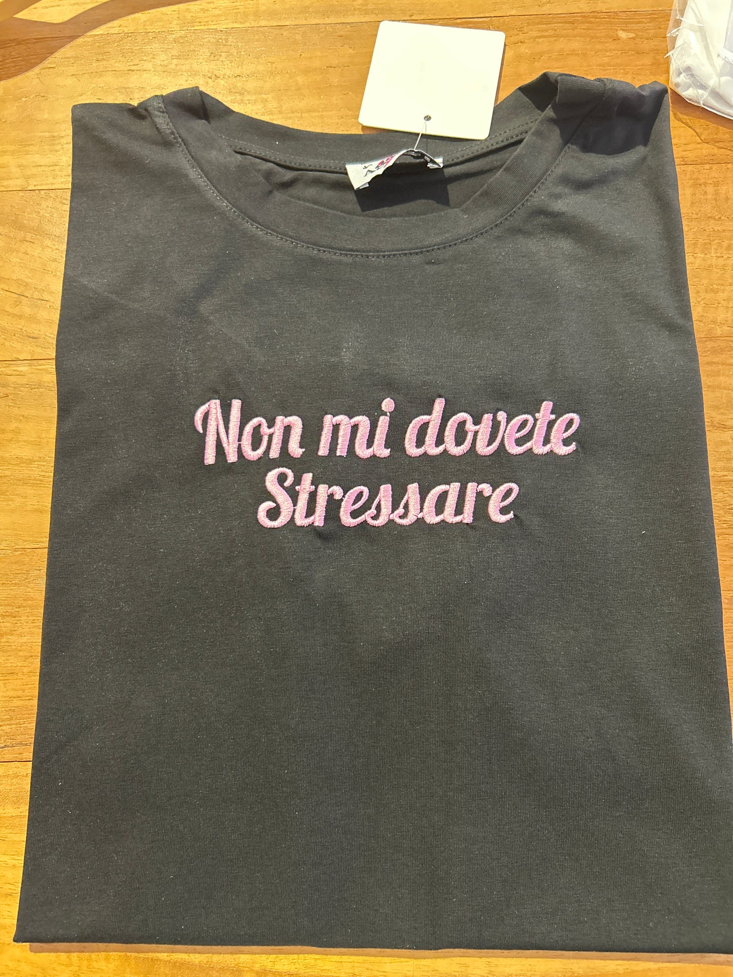 T-shirt Non mi dovete stressare